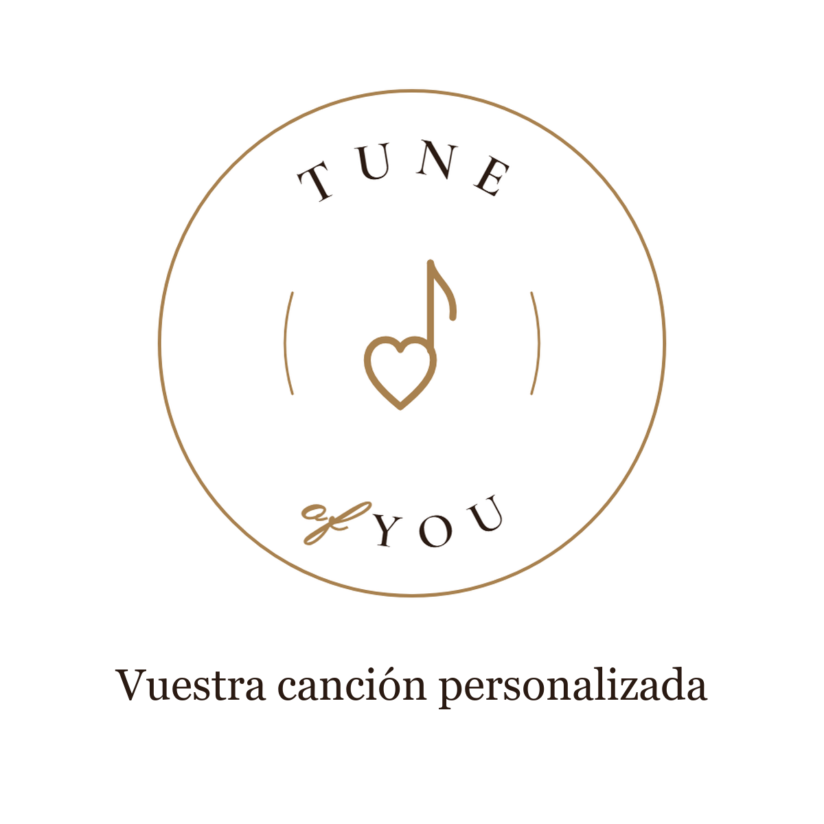 Tune of You · Vuestra canción personalizada